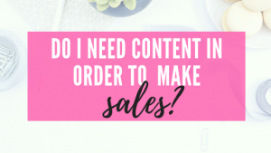 create-content-in-order-to-make-sales